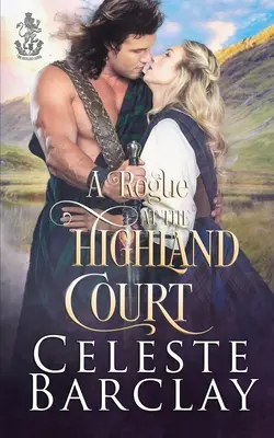 Łotr w Highland Court - A Rogue at the Highland Court