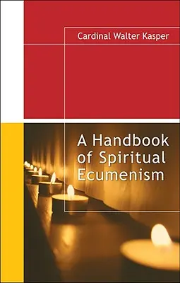 Podręcznik duchowego ekumenizmu - A Handbook of Spiritual Ecumenism