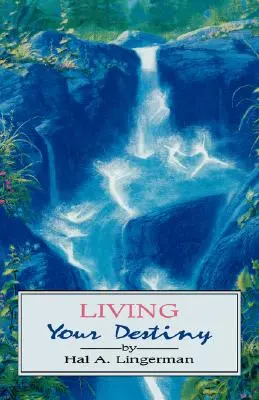 Żyjąc swoim przeznaczeniem - Living Your Destiny