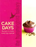 Hummingbird Bakery Cake Days - Przepisy, dzięki którym każdy dzień będzie wyjątkowy - Hummingbird Bakery Cake Days - Recipes to Make Every Day Special