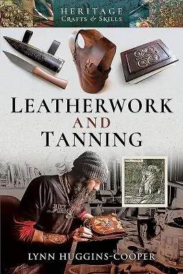 Wyrób skór i garbowanie - Leatherwork and Tanning