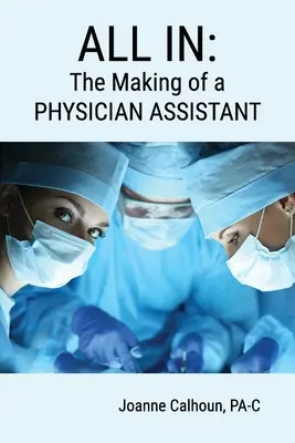 All in: Jak zostać asystentem lekarza? - All in: The Making of a PHYSICIAN ASSISTANT