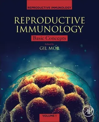 Immunologia reprodukcyjna: Podstawowe pojęcia - Reproductive Immunology: Basic Concepts