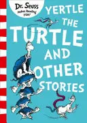 Żółw Yertle i inne historie - Yertle the Turtle and Other Stories