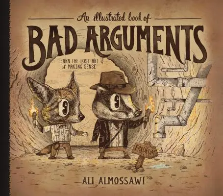 Ilustrowana księga złych argumentów - An Illustrated Book of Bad Arguments