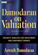 Damodaran o wycenie: Analiza bezpieczeństwa dla inwestycji i finansów korporacyjnych - Damodaran on Valuation: Security Analysis for Investment and Corporate Finance