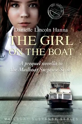 Dziewczyna na łodzi: Prequel do serii Mailboat Suspense Series - The Girl on the Boat: A prequel novella to the Mailboat Suspense Series