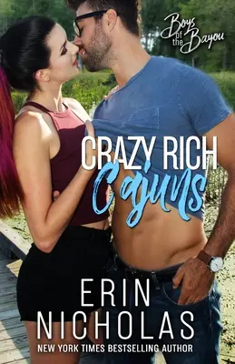 Szalenie bogaci Cajunowie (Boys of the Bayou Book 4) - Crazy Rich Cajuns (Boys of the Bayou Book 4)