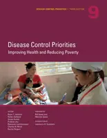 Priorytety kontroli chorób, wydanie trzecie (tom 9): Poprawa zdrowia i zmniejszenie ubóstwa - Disease Control Priorities, Third Edition (Volume 9): Improving Health and Reducing Poverty