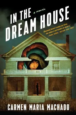 In the Dream House: Pamiętnik - In the Dream House: A Memoir