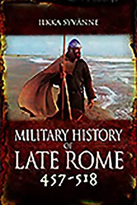 Historia wojskowości późnego Rzymu 457-518 - Military History of Late Rome 457-518