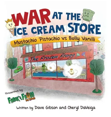 Wojna w lodziarni: Mustachio Pistachio vs Bully Vanilli - War at the Ice Cream Store: Mustachio Pistachio vs Bully Vanilli