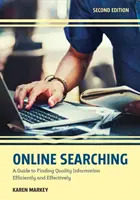 Wyszukiwanie online: przewodnik po wydajnym i skutecznym znajdowaniu wysokiej jakości informacji, wydanie drugie - Online Searching: A Guide to Finding Quality Information Efficiently and Effectively, Second Edition