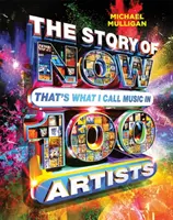 Historia NOW That's What I Call Music w 100 artystach - Story of NOW That's What I Call Music in 100 Artists