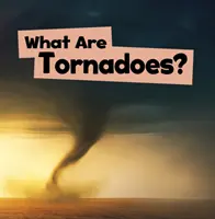 Czym są tornada? - What Are Tornadoes?