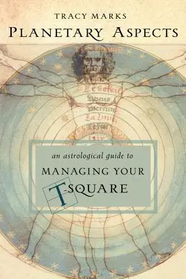 Aspekty planetarne: Astrologiczny przewodnik po zarządzaniu kwadraturą T - Planetary Aspects: An Astrological Guide to Managing Your T-Square