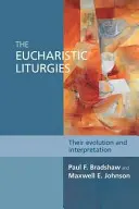 Liturgie eucharystyczne - ich ewolucja i interpretacja - Eucharistic Liturgies - Their Evolution And Interpretation