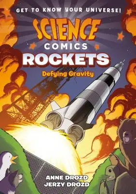 Komiksy naukowe: Rakiety: Przeciw grawitacji - Science Comics: Rockets: Defying Gravity