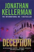 Deception (Alex Delaware series, Book 25) - mistrzowski, trzymający w napięciu thriller psychologiczny - Deception (Alex Delaware series, Book 25) - A masterfully suspenseful psychological thriller