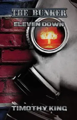 Bunkier: Eleven Down - The Bunker: Eleven Down