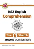 Nowy ukierunkowany zeszyt pytań z języka angielskiego KS2: Trudne czytanie ze zrozumieniem - rok 6 Stretch (+ odpowiedzi) - New KS2 English Targeted Question Book: Challenging Reading Comprehension - Year 6 Stretch (+ Ans)