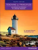 Nauczanie według zasad: Interaktywne podejście do pedagogiki językowej - Teaching by Principles: An Interactive Approach to Language Pedagogy