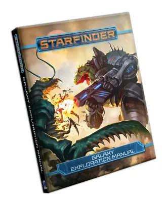 Starfinder Rpg: Podręcznik eksploracji galaktyki - Starfinder Rpg: Galaxy Exploration Manual