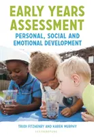 Ocena we wczesnym dzieciństwie: Rozwój osobisty, społeczny i emocjonalny - Early Years Assessment: Personal, Social and Emotional Development