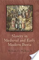 Niewolnictwo w średniowiecznej i wczesnonowożytnej Iberii - Slavery in Medieval and Early Modern Iberia