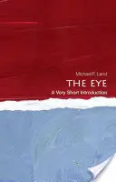 Oko: Bardzo krótkie wprowadzenie - The Eye: A Very Short Introduction