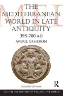 Świat śródziemnomorski w późnej starożytności: Ad 395-700 - The Mediterranean World in Late Antiquity: Ad 395-700