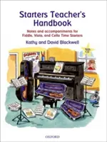 Starters Teacher's Handbook - Nuty i akompaniamenty na skrzypce, altówkę i wiolonczelę - Starters Time - Starters Teacher's Handbook - Notes and accompaniments for Fiddle, Viola, and Cello Time Starters