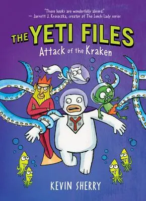 Atak Krakena (Akta Yeti #3), 3 - Attack of the Kraken (the Yeti Files #3), 3