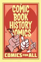 Komiksowa historia komiksów: Komiksy dla wszystkich - Comic Book History of Comics: Comics for All