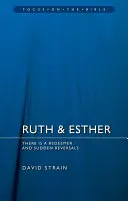 Ruth & Esther: Jest Odkupiciel i nagłe zmiany - Ruth & Esther: There Is a Redeemer and Sudden Reversals