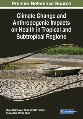 Zmiany klimatu i antropogeniczny wpływ na zdrowie w regionach tropikalnych i subtropikalnych - Climate Change and Anthropogenic Impacts on Health in Tropical and Subtropical Regions