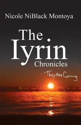 Kroniki Iyrinu: Nadchodzą - The Iyrin Chronicles: They Are Coming