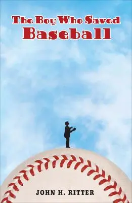 Chłopiec, który uratował baseball - The Boy Who Saved Baseball