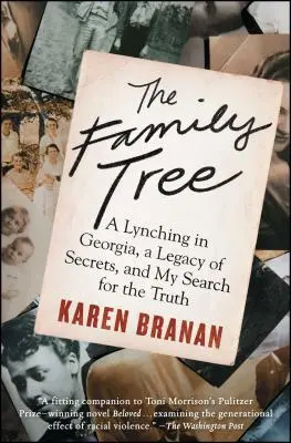 Drzewo genealogiczne: Lincz w Georgii, dziedzictwo tajemnic i moje poszukiwanie prawdy - The Family Tree: A Lynching in Georgia, a Legacy of Secrets, and My Search for the Truth