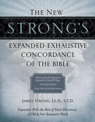 Nowa rozszerzona wyczerpująca konkordancja Biblii Stronga - The New Strong's Expanded Exhaustive Concordance of the Bible