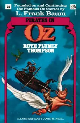 Piraci w krainie Oz (Wspaniałe książki o Krainie Oz, nr 25) - Pirates in Oz (Wonderful Oz Books, No 25)