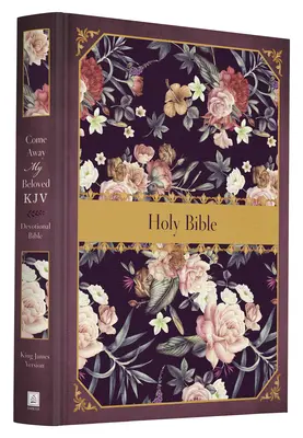 Odejdź, mój ukochany: Biblia KJV do nabożeństw - Come Away My Beloved KJV Devotional Bible