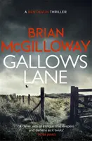 Gallows Lane - Były oszust i przemoc narkotykowa zderzają się na pograniczu Irlandii... - Gallows Lane - An ex con and drug violence collide in the borderlands of Ireland...