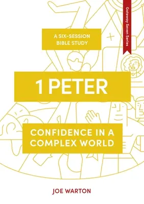 1 Piotra: Zaufanie w złożonym świecie - 1 Peter: Confidence in a Complex World