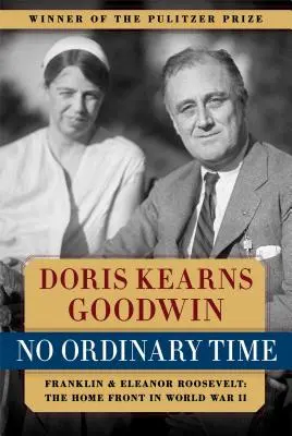 Nie ma zwykłego czasu: Franklin i Eleanor Roosevelt: Front domowy podczas II wojny światowej - No Ordinary Time: Franklin and Eleanor Roosevelt: The Home Front in World War II