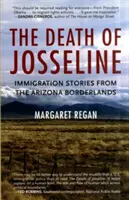 Śmierć Josseline: Historie imigrantów z pogranicza Arizony - The Death of Josseline: Immigration Stories from the Arizona Borderlands