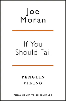 Jeśli ci się nie uda - dlaczego sukces nas omija i dlaczego nie ma to znaczenia - If You Should Fail - Why Success Eludes Us and Why It Doesn't Matter