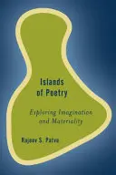 Poezja i wyspy: Materialność i twórcza wyobraźnia - Poetry and Islands: Materiality and the Creative Imagination