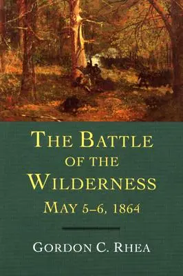 Bitwa pod Wilderness 5-6 maja 1864 r. - The Battle of the Wilderness May 5-6, 1864