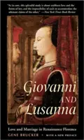 Giovanni i Lusanna: Miłość i małżeństwo w renesansowej Florencji - Giovanni and Lusanna: Love and Marriage in Renaissance Florence